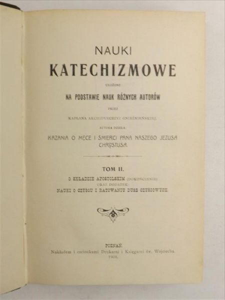 Nauki katechizmowe ułożone na podstawie nauk różnych autorów, Tom II, 1908 r.