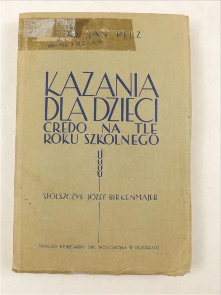 Kazania dla dzieci. Credo na tle roku szkolnego, 1938 r.