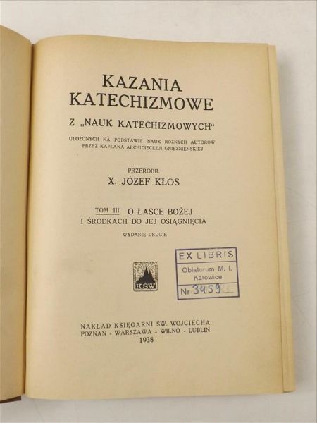 Kazania katechizmowe z "Nauk katechizmowych", tom III, 1938 r.