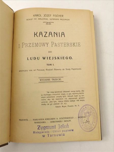 Fischer Karol - Kazania i przemowy pasterskie, T. I, 1907 r.