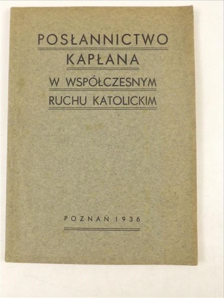 Posłannictwo kapłana w współczesnym ruchu katolickim, 1936 r.