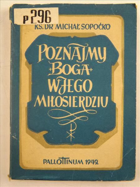 Poznajmy Boga w Jego miłosierdziu, 1949 r.