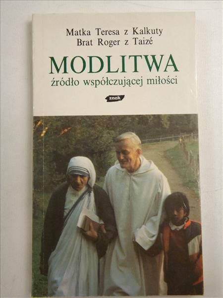 Modlitwa: źródło współcującej miłości