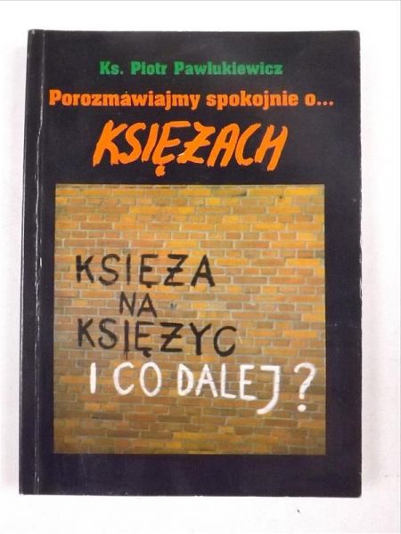Porozmawiajmy spokojnie o... Księżach