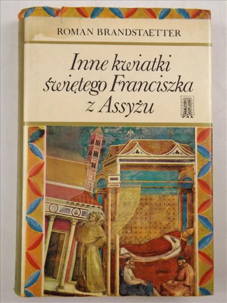 Brandstaetter Roman - Inne kwiatki świętego Franciszka z Asyżu