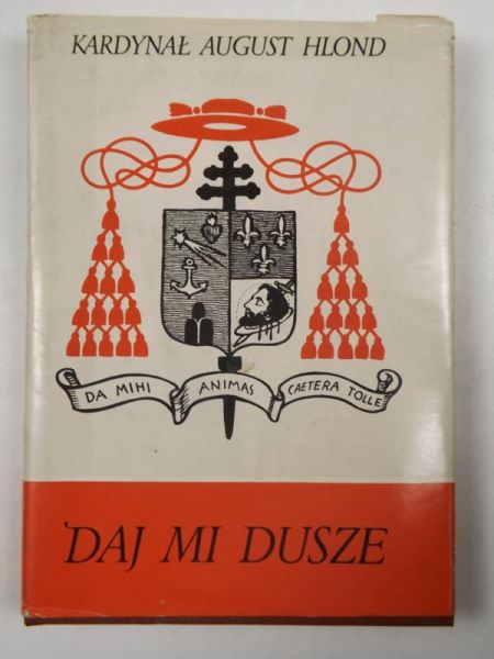 Hlond August - Daj mi dusze