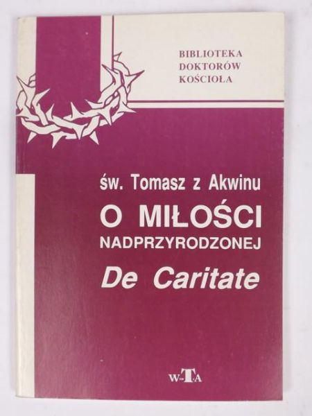 O miłości nadpryrodonej: De caritate
