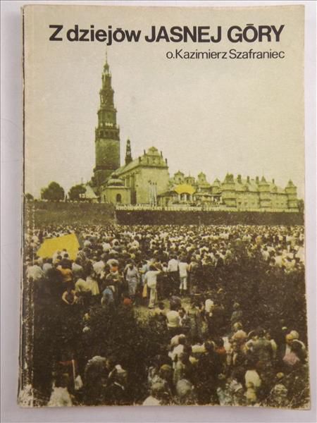 Z dziejów Jasnej Góry