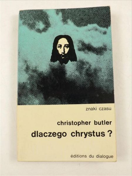 Butler Christopher - Dlaczego Chrystus? ZC