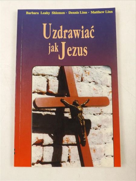 Shlemon B. L.,   D.,   - Uzdrawiać jak Jezus