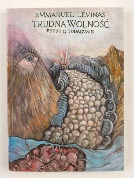 Levinas Emmanuel  - Trudna wolność. Eseje o judaizmie