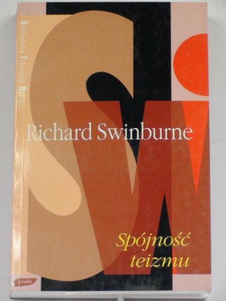 Swinburne Richard - Spójność teizmu