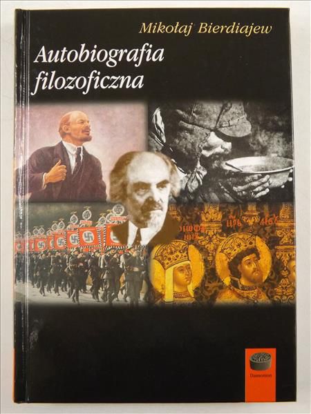 Bierdiajew Mikołaj - Autobiografia filozoficzna