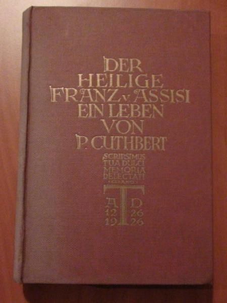 Cuthbert P. - Der heilige Franz von Assisi (1927 r.)