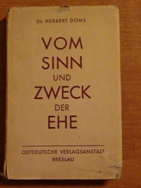 Vom Sinn und Zweck der Ehe, 1935 r.