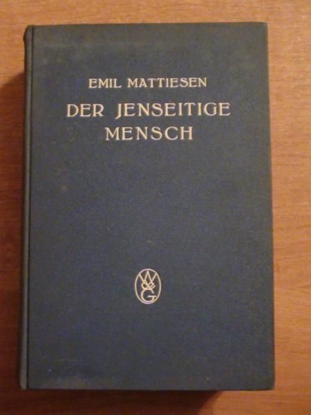 Der Jenseitige Mensch, 1925 r.