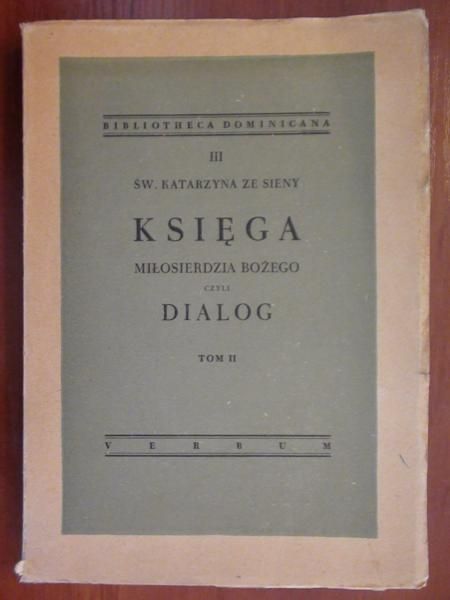 Księga Miłosierdzia Bożego czyli Dialog Tom II 1949 r.
