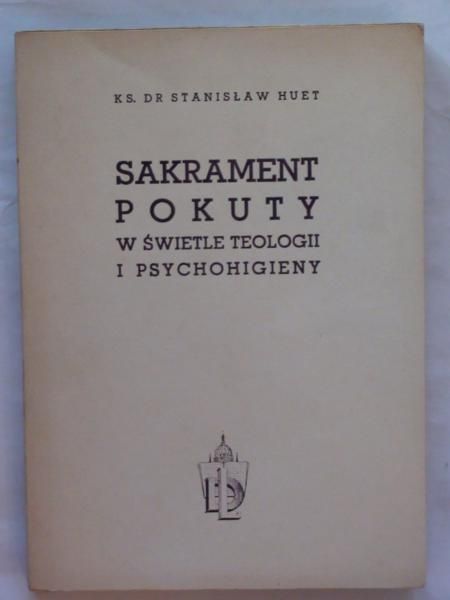 Sakrament pokuty w świetle teologii i psychohigieny