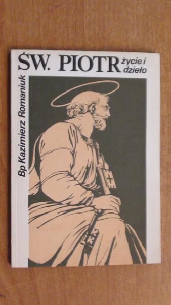 Święty Piotr: życie i dzieło
