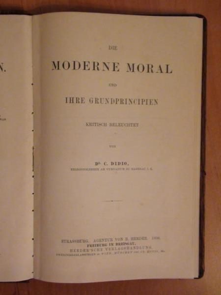 Die Moderne Moral und Ihre Grundprincipien wyd. 1896