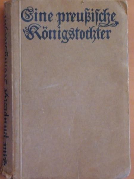 Eine preussische Konigstochter (1910r.)