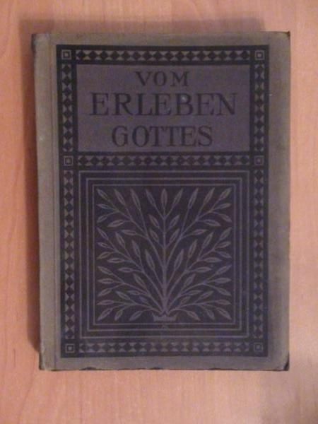 Lhotzky Heinrich - Vom Erleben Gottes wyd. 1908