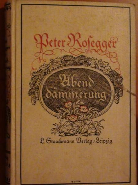 Rosegger Peter - Abenddammerung (1919r.)