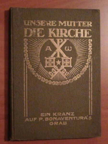 Unsere Mutter Die kirche (1915r.)
