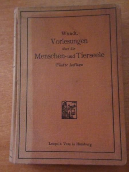 Vorlesungen uber die Menschen - und Tierseele, 1911