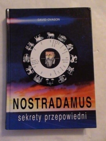 Nostradamus. Sekrety przepowiedni