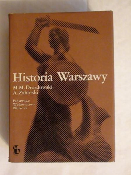 Drozdowski M.M.,   - Historia Warszawy
