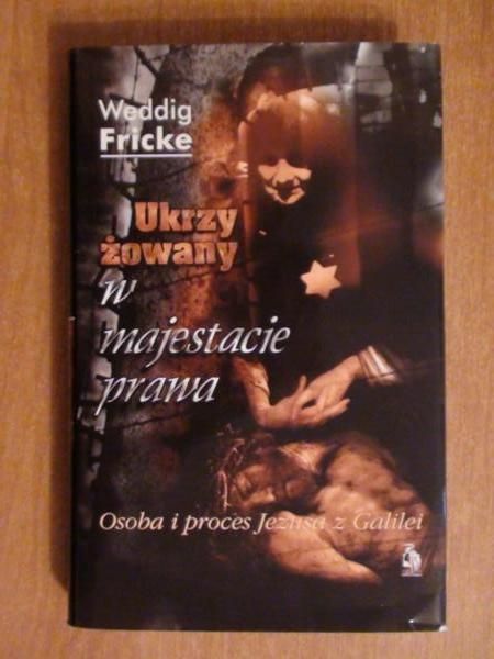 Ukrzyżowany w  majestacie prawa