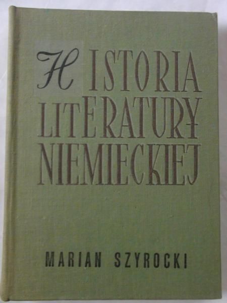 Szyrocki Marian - Historia literatury niemieckiej
