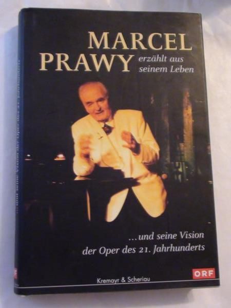 Marcel Prawy - Erzahlt aus seinem Leben