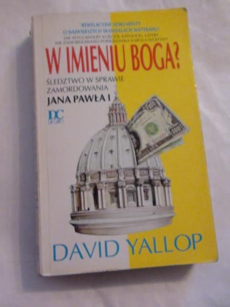 W imieniu Boga? Śledztwo w sprawie zamordowania Jana Pawła I