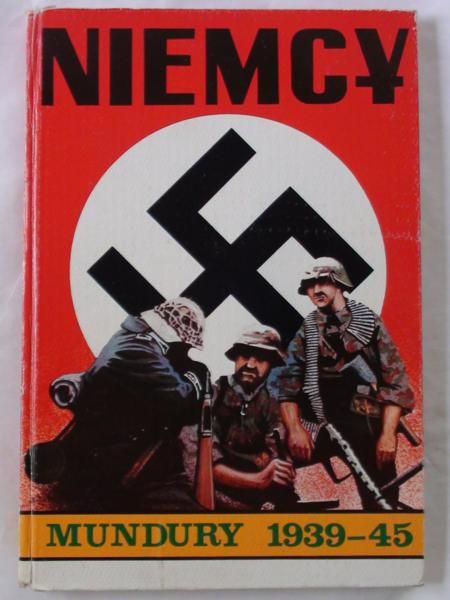 Ruszczak Jarosław - Mundury niemieckie 1939-1945