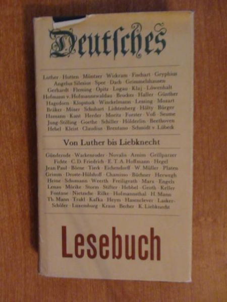 Deutsches Lesebuch - Von Luther bis Liebknecht