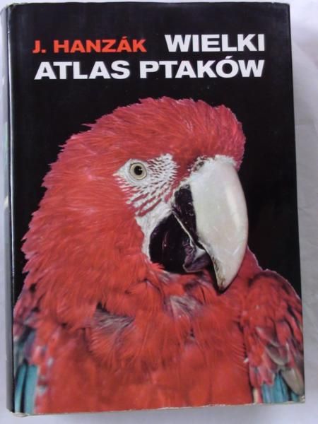 Hanzak Jan - Wielki atlas ptaków