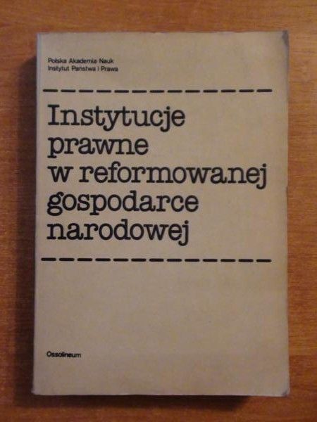 (red.)  -  Instytucje prawne w reformowanej gospodarce narodowej