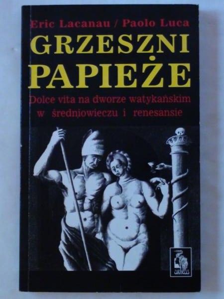 Lacanau Eric,   - Grzeszni papieże