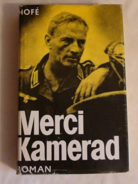 Hofe Gunter - Merci Kamerad