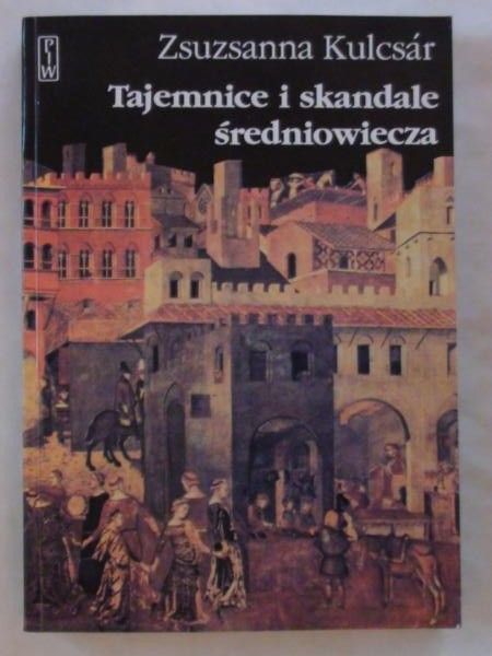 Tajemnice i skandale średniowiecza