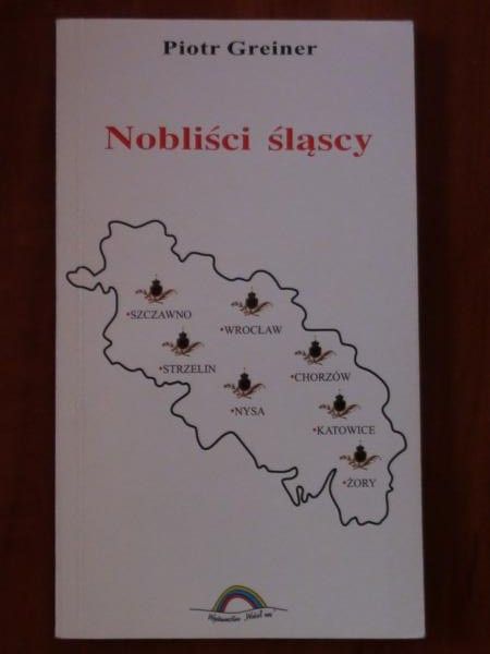 Greiner Piotr - Nobliści śląscy