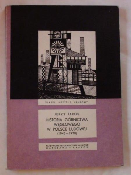 Historia górnictwa węglowego w Polsce Ludowej (1945-1970)
