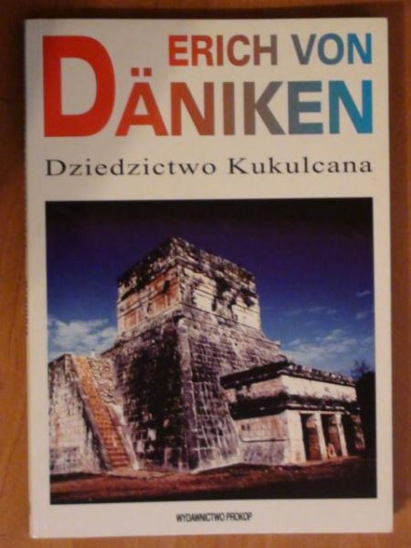 Daniken Erich - Dziedzictwo Kukulcana