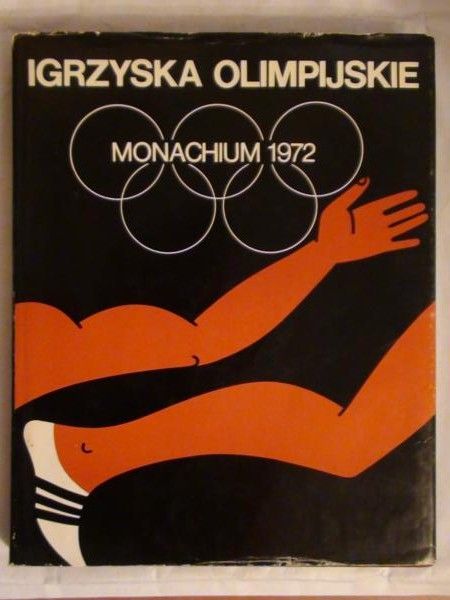 Marcinek Kazimierz (red.)  -  Igrzyska Olimpijskie. Monachium 1972