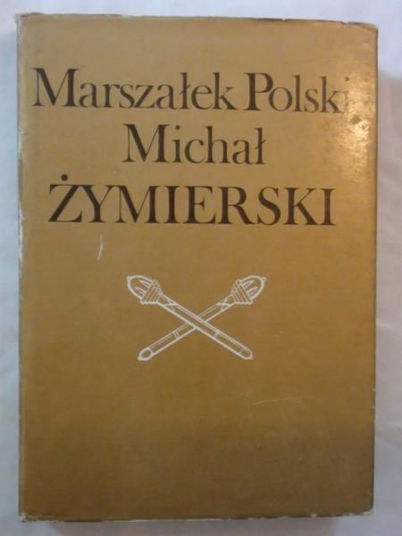 Kosiorek-Dulian Barbara (red.) - Marszałek Polski Michał Żymierski
