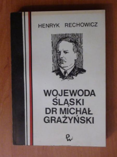 Wojewoda śląski dr Michał Grażyński