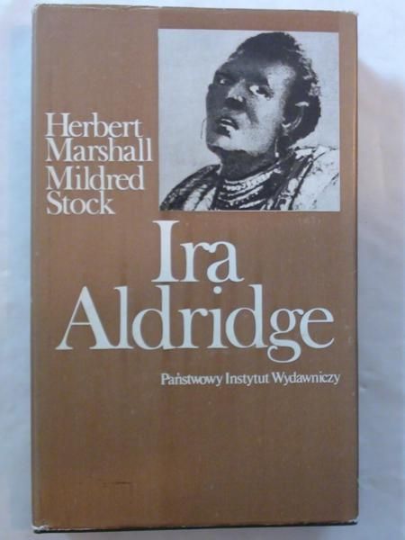 Marshall Herbert,   - Ira Aldridge