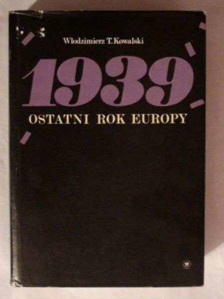1939 - ostatni rok Europy
